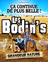 LES BODIN'S - GRANDEUR NATURE - CA CONTINUE DE PLUS BELLE !